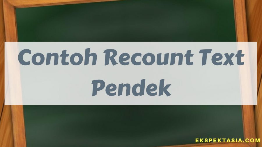 Recount Text Holiday Pendek Beserta Artinya  Sportstle.com